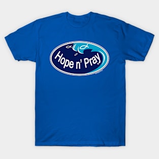 Hope N' Pray T-Shirt